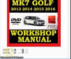 ►► VW VOLKSWAGEN GOLF MK7 VII WORKSHOP SERVICE REPAIR SHOP MANUAL 2013 2014 2015 2016