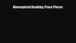 Download Nonrequired Reading: Prose Pieces PDF Free