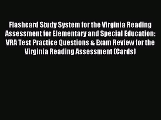 Read Flashcard Study System for the Virginia Reading Assessment for Elementary and Special