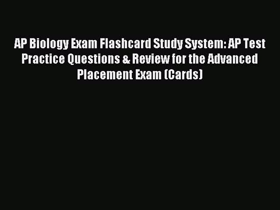 Download AP Biology Exam Flashcard Study System: AP Test Practice Questions & Review for the