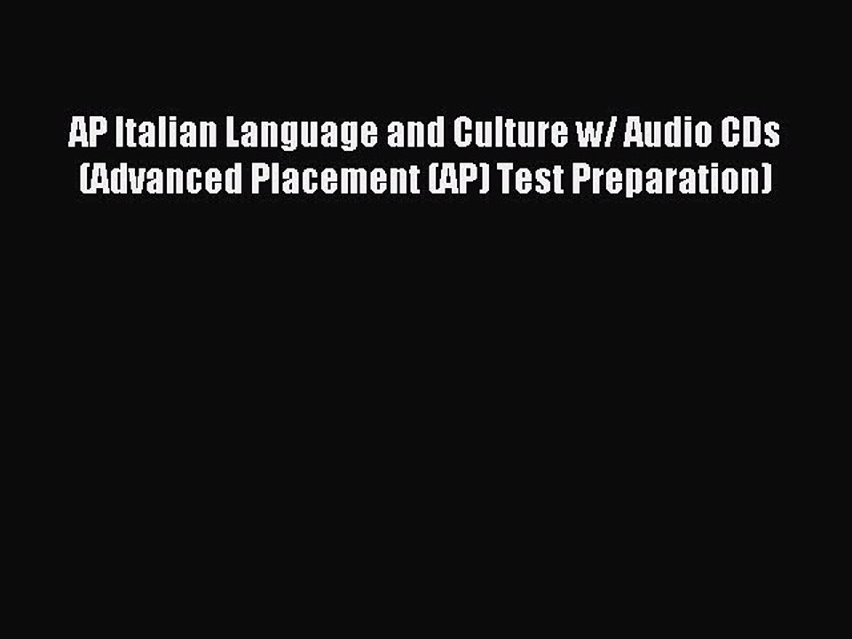 Read AP Italian Language and Culture w/ Audio CDs (Advanced Placement (AP) Test Preparation)