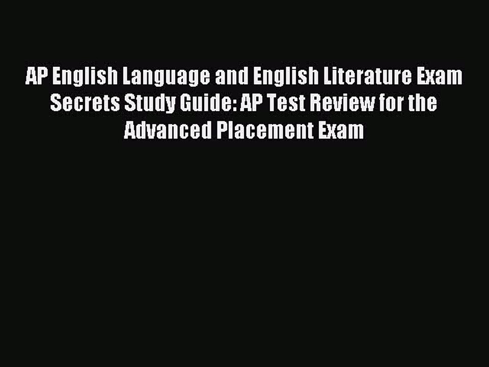 Read AP English Language and English Literature Exam Secrets Study Guide: AP Test Review for