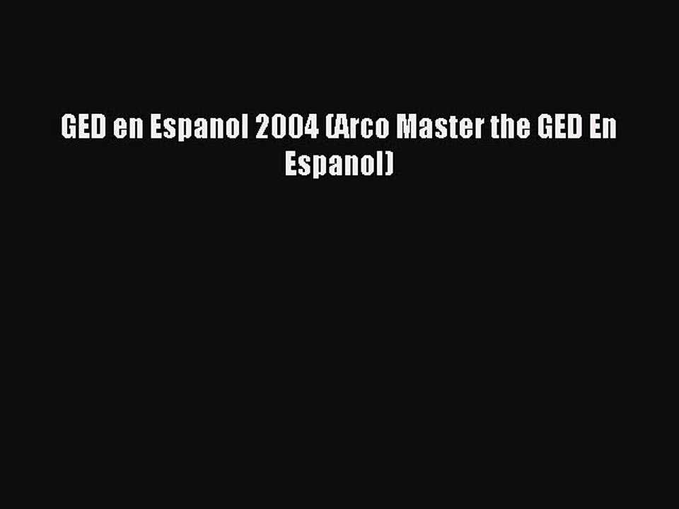 Read GED en Espanol 2004 (Arco Master the GED En Espanol) Ebook Free