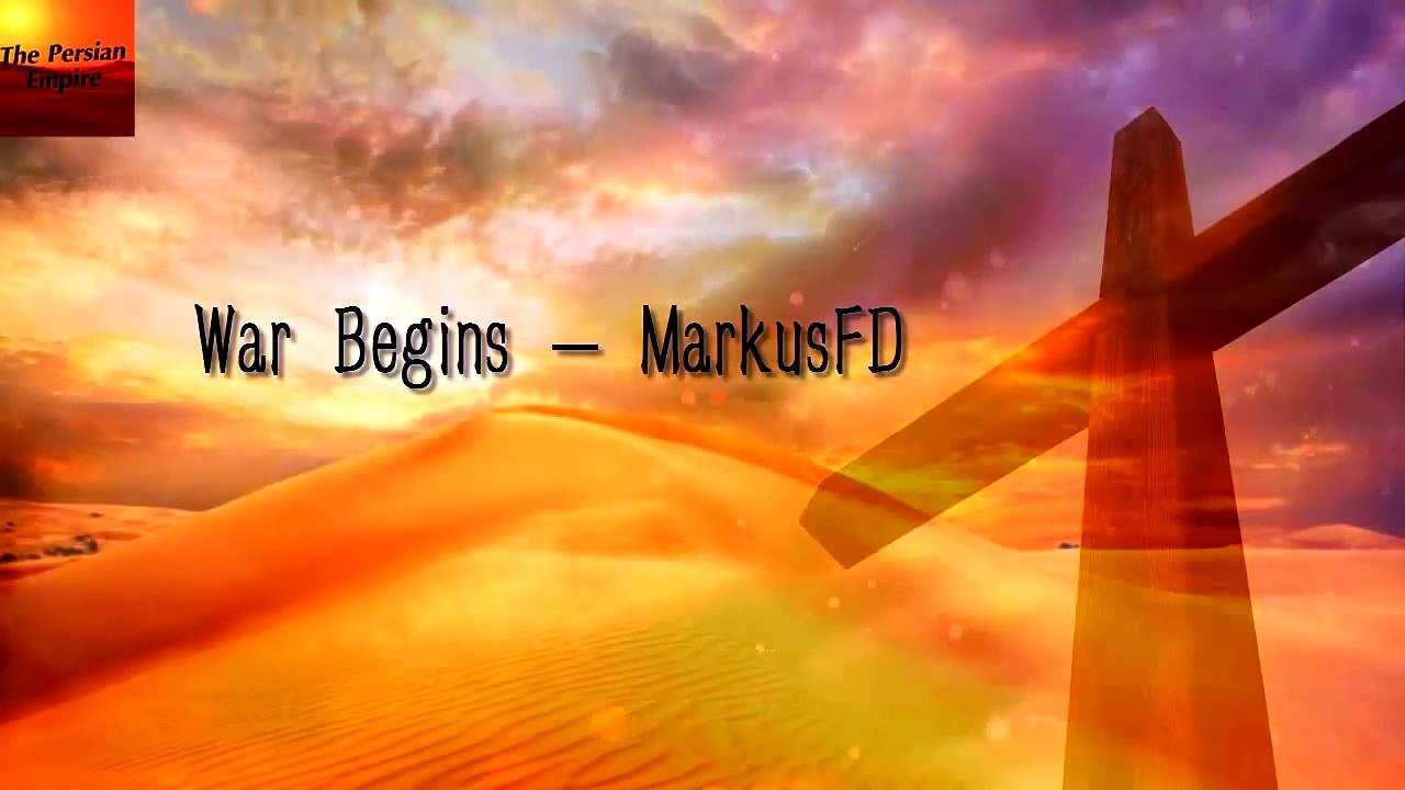 The Persian Empire - War Begins - Epic Music