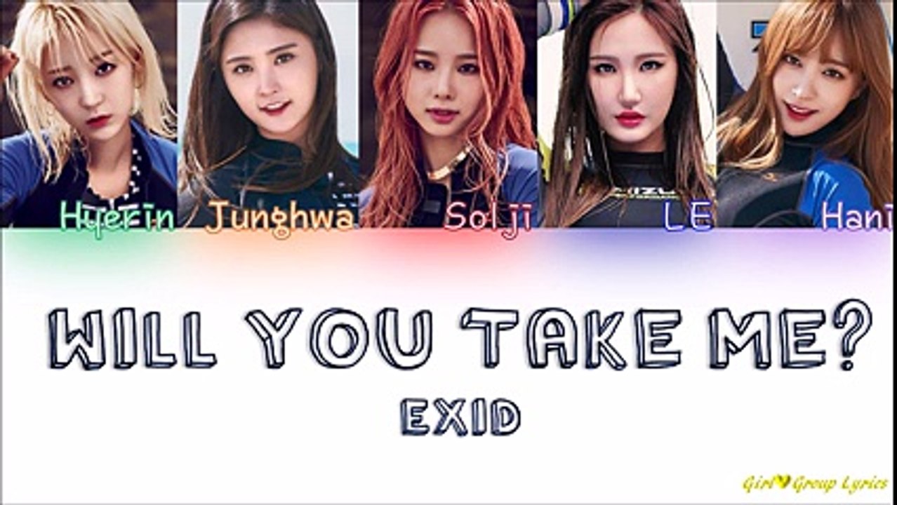 EXID (이엑스아이디) – Will You Take Me؟ (데려다줄래) [Color Coded Lyrics] (ENG⁄ROM⁄HAN)