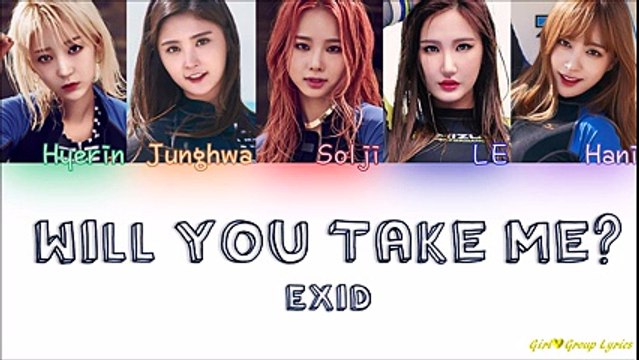EXID (이엑스아이디) – Will You Take Me؟ (데려다줄래) [Color Coded Lyrics] (ENG⁄ROM⁄HAN)