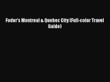 Download Fodor's Montreal & Quebec City (Full-color Travel Guide) PDF Free