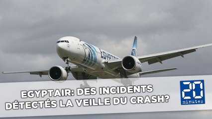 EgyptAir: L'avion aurait fait plusieurs atterrissages d'urgence dans les 24 h précédentes