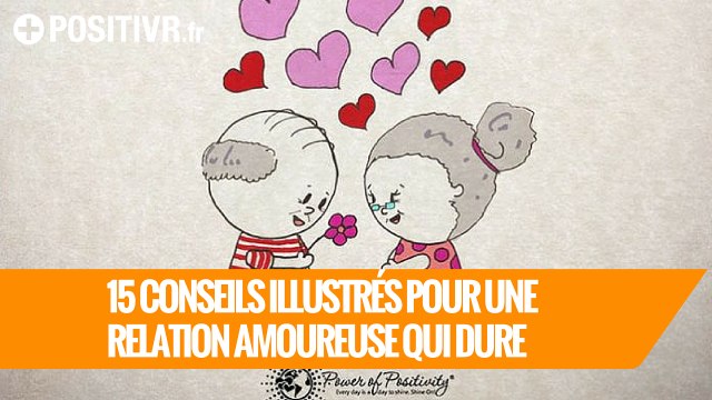 15 conseils illustrés pour une relation amoureuse qui dure