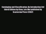 [PDF] Cataloging and Classification: An Introduction 3rd (third) Edition by Chan Lois Mai published