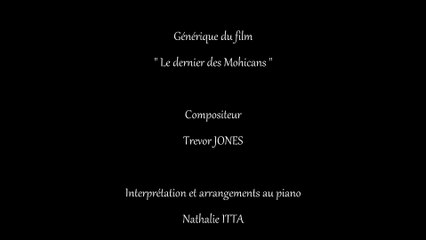 " Le dernier des Mohicans " de Trevor Jones interprété et arrangé au piano par Nathalie ITTA