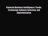 Popular book Financial Business Intelligence: Trends Technology Software Selection and Implementation