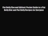 [Read] Flat Belly [Second Edition]: Pocket Guide to a Flat Belly Diet and Flat Belly Recipes