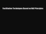 Read Facilitation Techniques Based on Ndt Principles Ebook Free