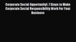 Download Corporate Social Opportunity!: 7 Steps to Make Corporate Social Responsibility Work