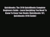 Read hereQuickbooks: The 2016 QuickBooks Complete Beginners Guide - Learn Everything You Need