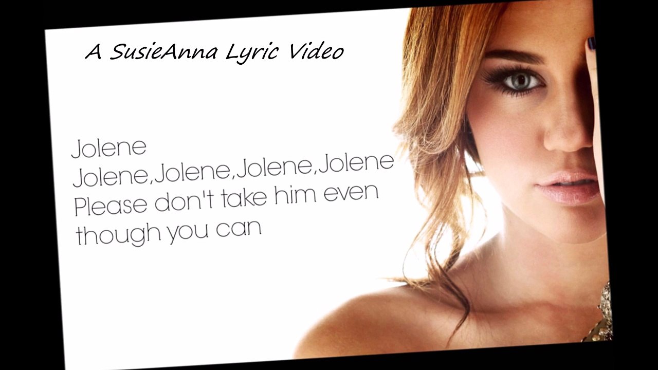 Miley Cyrus - Jolene - Lyric Video