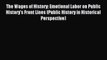 Read The Wages of History: Emotional Labor on Public History's Front Lines (Public History