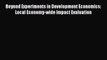 Read Beyond Experiments in Development Economics: Local Economy-wide Impact Evaluation E-Book