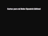 Download Cartas para mi Bebe (Spanish Edition) Free Books