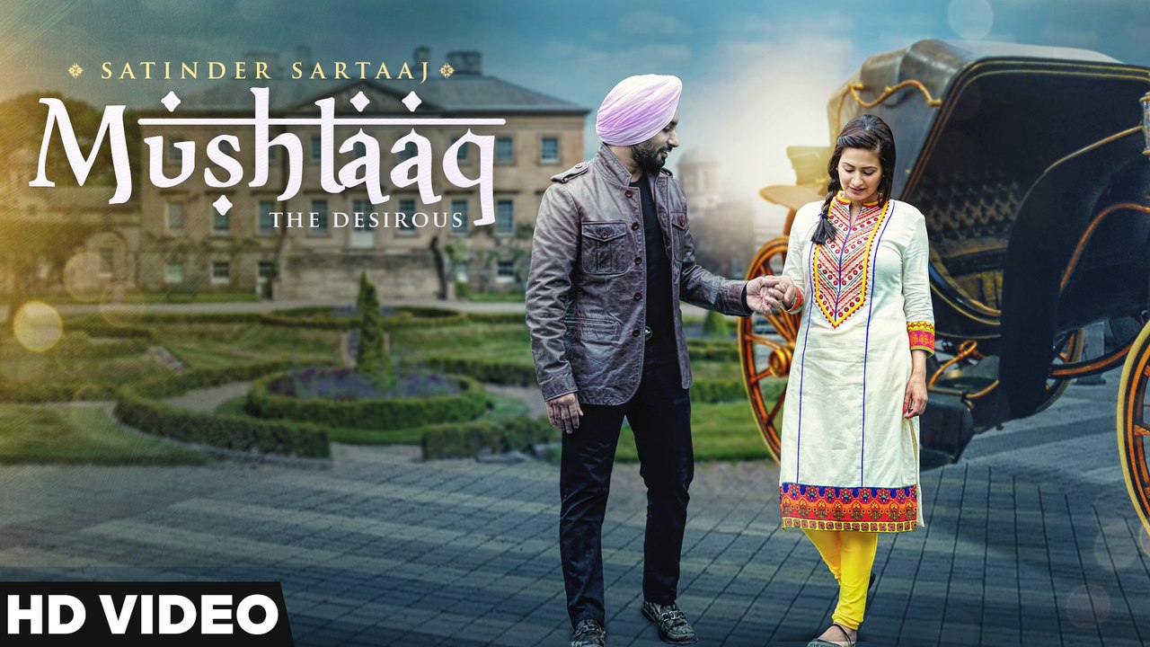 New Punjabi Songs 2016 | Satinder Sartaaj | Mushtaaq | Jatinder Shah | Latest Punjabi Songs 2016