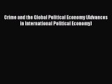 [PDF] Crime and the Global Political Economy (Advances in International Political Economy)