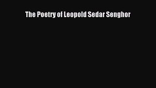 Read The Poetry of Leopold Sedar Senghor Ebook Free