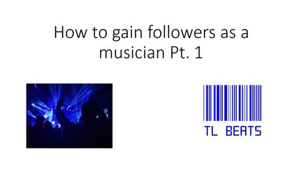 How to gain followers as a musician