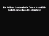 [PDF] The Galilean Economy in the Time of Jesus (Sbl - Early Christianity and Its Literature)