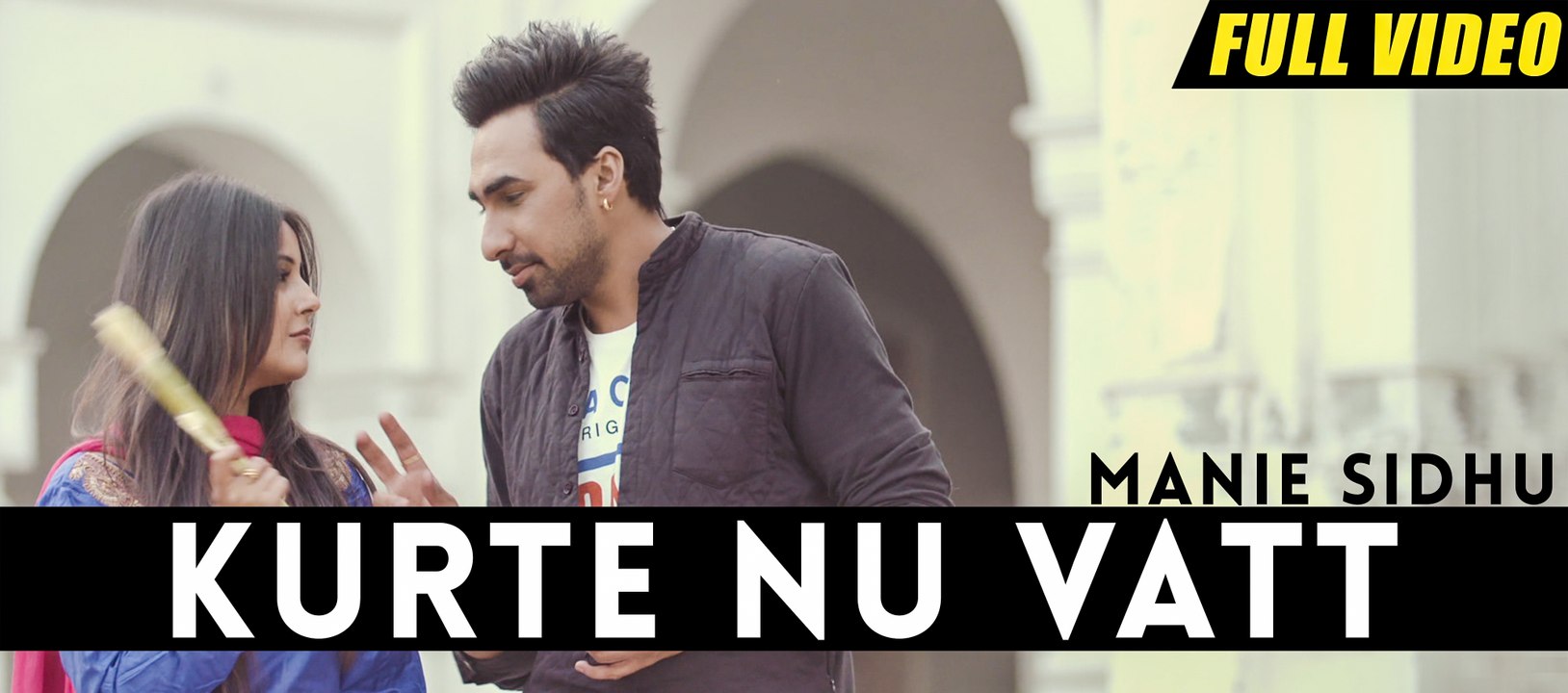 New Punjabi Songs 2016 | Kurte Nu Vatt | Official Video [Hd] | Manie Sidhu | Latest Punjabi Songs 2016