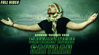 New Punjabi Songs 2016 | Saiyaan Mere Saiyaan | Official Video [Hd] | Ashwani Vasudev Vasu | Latest Punjabi Songs 2016