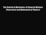 [PDF] The Statistical Mechanics of Financial Markets (Theoretical and Mathematical Physics)