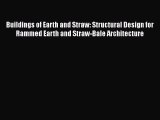 [PDF] Buildings of Earth and Straw: Structural Design for Rammed Earth and Straw-Bale Architecture
