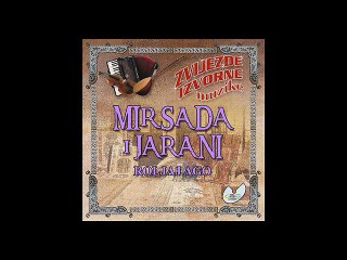 MIRSADA I JARANI ALBUM UVJEKSAM TI GOVORIJO HANO 2004