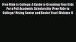 Read Book Free Ride to College: A Guide to Grooming Your Kids For a Full Academic Scholarship