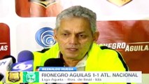 Reinaldo Rueda habló tras el 1-1 entre Águilas y Nacional · Liga Águila 2016-I (cuartos de final, ida)