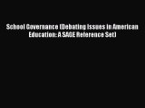 Read Book School Governance (Debating Issues in American Education: A SAGE Reference Set) Ebook
