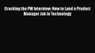Download Cracking the PM Interview: How to Land a Product Manager Job in Technology Free Books