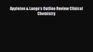 Read Appleton & Lange's Outline Review Clinical Chemistry Ebook Free