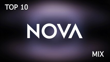 Top 10 Nova (Ahrix) Mix ¦¦ Nova mix collection 2016