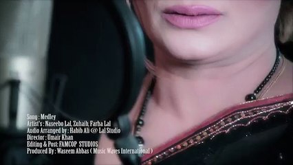 NASEEBO LAL MEDLEY FULL SONG WITH ZOHAIB ALI AND FARAH LAL 2016