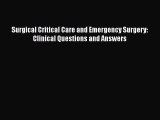 Download Book Surgical Critical Care and Emergency Surgery: Clinical Questions and Answers