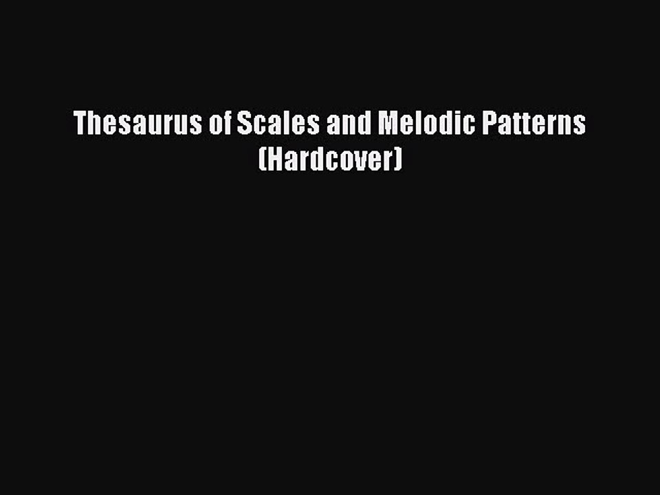 Read Thesaurus of Scales and Melodic Patterns (Hardcover) PDF Online