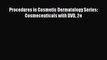 Read Book Procedures in Cosmetic Dermatology Series: Cosmeceuticals with DVD 2e E-Book Free