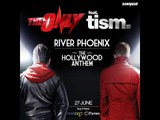 The Only feat TISM - (River Phoenix) The Hollywood Anthem (The Only Club Remix) OUT 27 JUNE