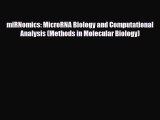 PDF miRNomics: MicroRNA Biology and Computational Analysis (Methods in Molecular Biology) Free