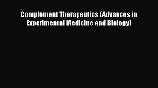 Download Complement Therapeutics (Advances in Experimental Medicine and Biology) Free Books