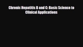 PDF Chronic Hepatitis B and C: Basic Science to Clinical Applications Ebook