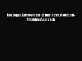 Read The Legal Environment of Business: A Critical-Thinking Approach Ebook Free
