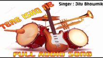 'Tere Ishq Ne Milaya' Full Audio Song - Jitu Bhowmik, Lakme